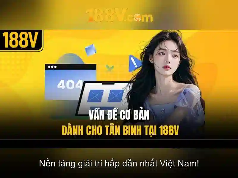 Khám phá 188v: ý nghĩa và nguồn gốc Giao diện nhà cái hoàn hảo